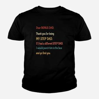 Vintage Dear Bonus Dad Thank You For Being My Step Dad And Go Find You Shirt Kid T-Shirt - Seseable