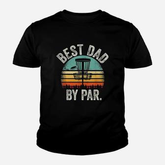 Vintage Disc Golf Dad Gift Best Dad By Par Disk Golf Kid T-Shirt - Seseable