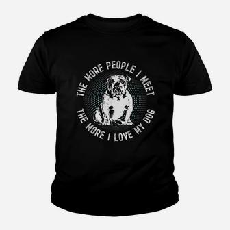 Vintage English Bulldog The More People I Meet The More I Love Dog Kid T-Shirt - Seseable