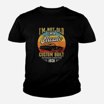 Vintage Im Not Old Im A Classic Born 1931 Birthday Kid T-Shirt - Seseable