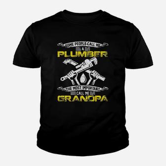 Vintage Most Important Call Me Grandpa Funny Plumber Daddy Kid T-Shirt - Seseable