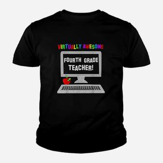 Virtually Awesome Fourth Grade Teacher Back To School Kid T-Shirt - Seseable