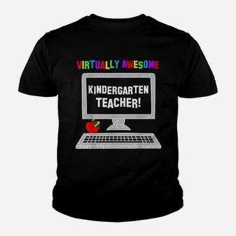 Virtually Awesome Kindergarten Teacher Back To School Kid T-Shirt - Seseable