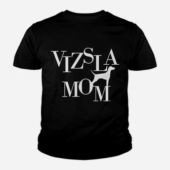 Vizsla Vizsla Mom Vizsla Dog Mom Kid T-Shirt - Seseable