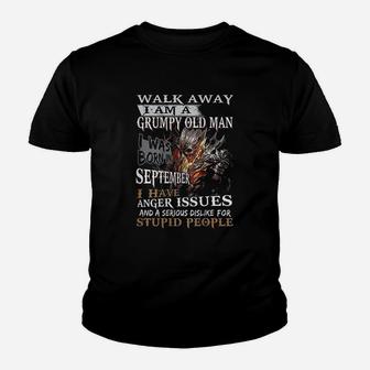 Walk Away Im A Grumpy Old Man I Was Born In September Kid T-Shirt - Seseable