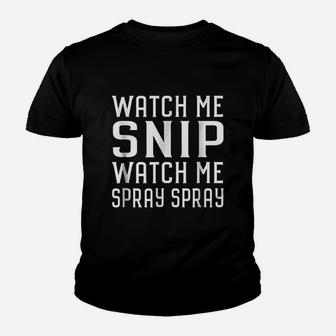 Watch Me Snip Watch Me Spray Spray Hairdresser Kid T-Shirt - Seseable