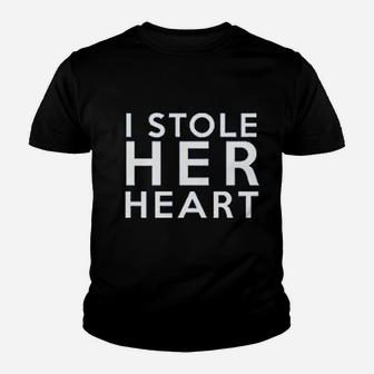 We Match I Stole Her Heart And So I Am Stealing His Last Name Youth T-shirt - Seseable