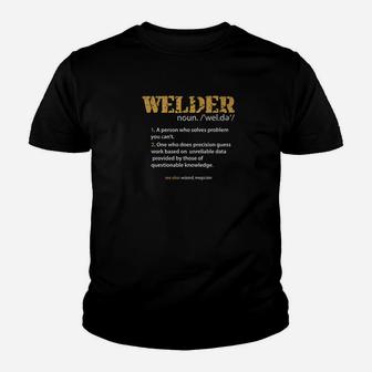Welder Definition Job Humor Dad Daddy Wizard Joke Shirt Kid T-Shirt - Seseable