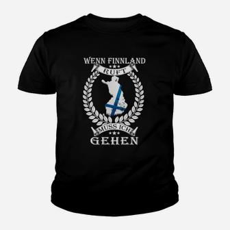 Wenn Finnland Ruft Muss Ich Gehen Kinder T-Shirt - Seseable