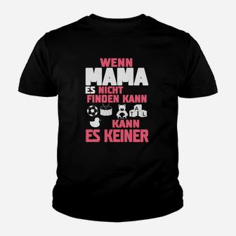 Wenn Mama Es Nicht Stricken Kann Kann Niemand Kinder T-Shirt - Seseable