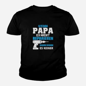 Wenn Papa es nicht reparieren kann Kinder Tshirt, Lustiges Kinder Tshirt für Väter - Seseable