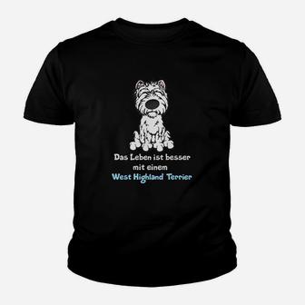 West Highland Terrier Kinder Tshirt: Leben ist besser mit einem Westie - Seseable