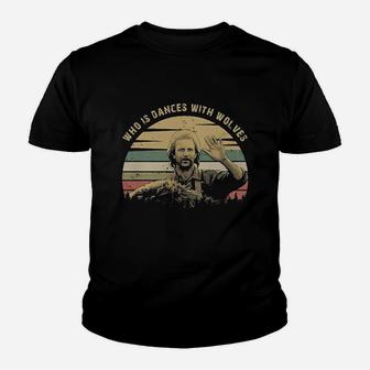 Who Is Dances With Wolves Vintage Kid T-Shirt - Seseable