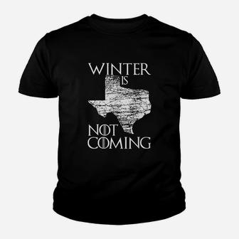 Winter Is Not Coming Texas Distressed Summers Weather Gift Kid T-Shirt - Seseable