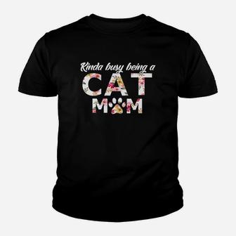 Womens Kinda Busy Being A Cat Mom Kid T-Shirt - Seseable