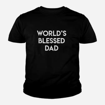 Worlds Best Dad Blessed Fathers Day Gift Kid T-Shirt - Seseable