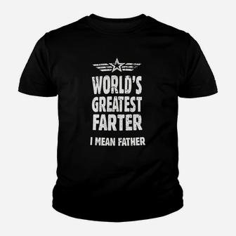 Worlds Greatest Farter I Mean Father Funny Gifts For Dad Kid T-Shirt - Seseable