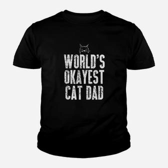 Worlds Okayest Cat Dad Funny Kitten Lover Kid T-Shirt - Seseable