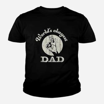 Worlds Okayest Dad Fathers Day Funny Kid T-Shirt - Seseable
