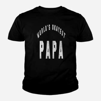 Worlds Okayest Papa, best christmas gifts for dad Kid T-Shirt - Seseable