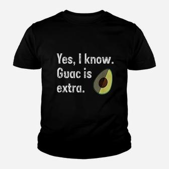 Yes I Know Guacamole Is Extra Funny Guacamole Guac Kid T-Shirt - Seseable