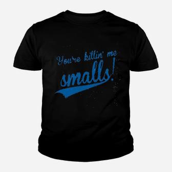You Are Killing Me Smalls Funny Vintage Kid T-Shirt - Seseable