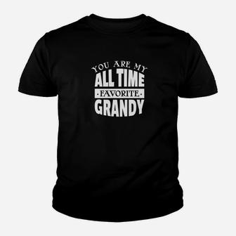 You Are My All Time Favorite Grandy Fathers Day Grandpa Premium Kid T-Shirt - Seseable