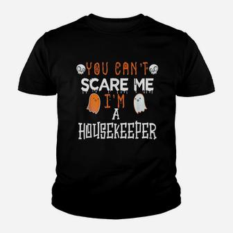 You Cant Scare Me Im A Housekeeper Halloween Kid T-Shirt - Seseable