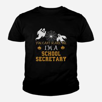 You Cant Scare Me Im A School Secretary Halloween Kid T-Shirt - Seseable
