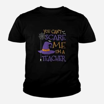 You Cant Scare Me Im A Teacher ideas Kid T-Shirt - Seseable