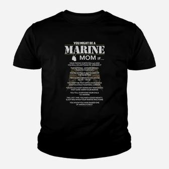 You Might Be A Marine Mom Proud Veteran Mom Mothers Day Kid T-Shirt - Seseable