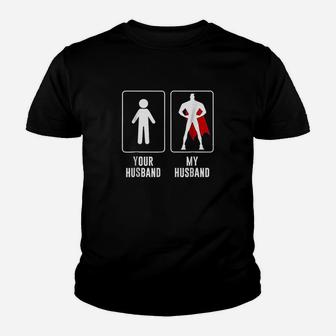 Your Husband Vs My Husband Superhero Wife Kid T-Shirt - Seseable