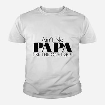 Aint No Papa Like The One I Got Newborn Baby Boy Girl Romper Kid T-Shirt - Seseable