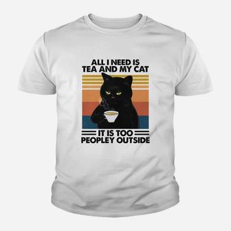 All I Need Is Tea And My Cat It Is Too Peopley Outside Vintage Retro Kid T-Shirt - Seseable