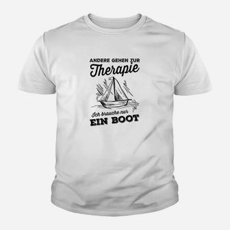 Andere Gehen Zur Therapie Boat Kinder T-Shirt - Seseable