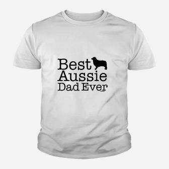 Australian Shepherd Gifts Best Aussie Dad Ever Kid T-Shirt - Seseable