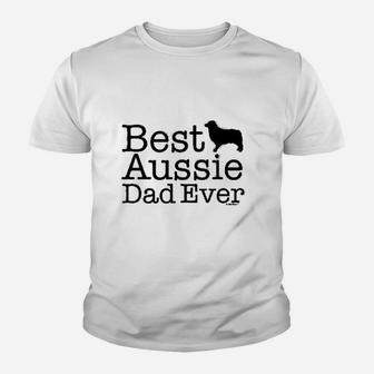 Australian Shepherd Gifts Best Aussie Dad Ever Kid T-Shirt - Seseable