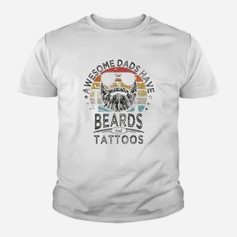 Awesome Dads Have Beards And Tattoos Funny Bearded Dad Kid T-Shirt - Seseable