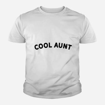 Awesome Gift For The Coolest Aunt Family Cool Aunt Kid T-Shirt - Seseable