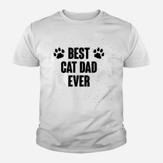 Best Cat Dad Ever Fathers Day Funny Gifts For Dad Kid T-Shirt - Seseable