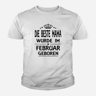 Beste Mama Februar Kinder Tshirt, Weißes Geburtstags-Kinder Tshirt - Seseable