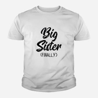 Big Sister Finally Girls Kids Toddlers Big Sister 2021 Kid T-Shirt - Seseable
