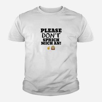Bitte Nicht Speziell Mich An  Kinder T-Shirt - Seseable
