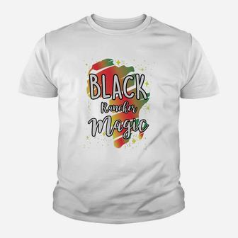 Black History Month Black Rancher Magic Proud African Job Title Kid T-Shirt - Seseable