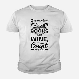 Book Wine Lover Funny Reading Gift Kid T-Shirt - Seseable