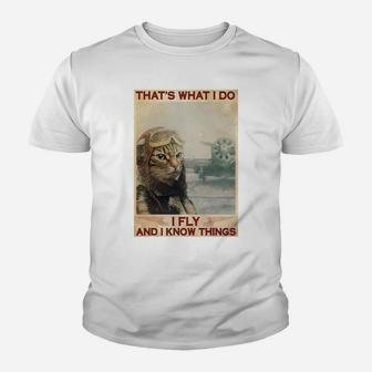 Cat Pilot That's What I Do I Fly And I Know Things Kid T-Shirt - Seseable