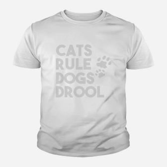 Cats Rule Dogs Drool Funny Cats Kid T-Shirt - Seseable