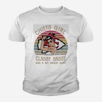 Chiefs Girl Classy Sassy And A Bit Smart Assy Youth T-shirt - Seseable