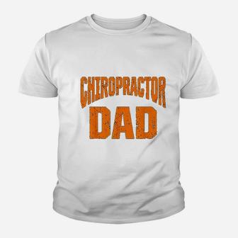 Chiropractic Spine Treatment Dad Spinal Chiropractor Kid T-Shirt - Seseable