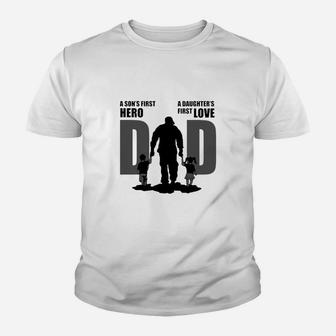 Dad A Son’s First Hero A Daughter’s First Love Kid T-Shirt - Seseable